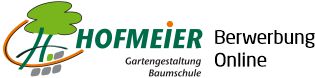 Hofmeier Gartengestaltung Wolnzach Bewerbung 